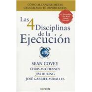 Las 4 disciplinas de la ejecución / The 4 Disciplines of Execution