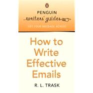 How to Write More Effective E-mails Penguin Writer's Guide