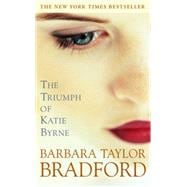 The Triumph of Katie Byrne A Novel