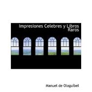 Impresiones Celebres y Libros Raros