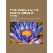 Four Sermons, on the Second Coming of Christ