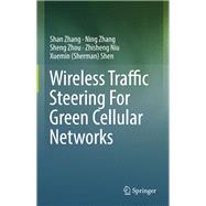 Wireless Traffic Steering for Green Cellular Networks