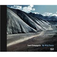 Luca Campigotto: My Wild Places