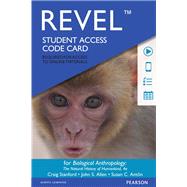 Revel for Biological Anthropology The Natural History of Humankind -- Access Card