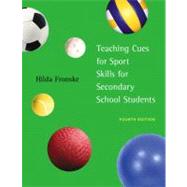 Teaching Cues for Sport Skills for Secondary School Students