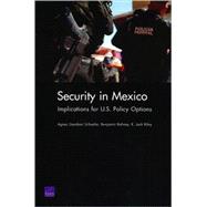 Security in Mexico Implications for U.S. Policy Options