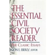 The Essential Civil Society Reader The Classic Essays