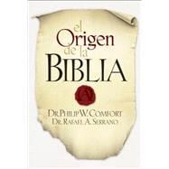 El Origen De La Biblia/ the Origin of the Bible
