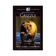 Grizzly: Wilderness Legend