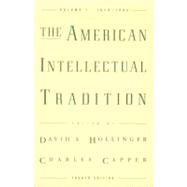 The American Intellectual Tradition A Sourcebook Volume I: 1630-1865