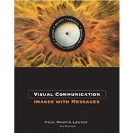 Visual Communication Images with Messages (with InfoTrac)