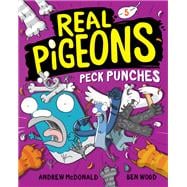 Real Pigeons Peck Punches (Book 5)