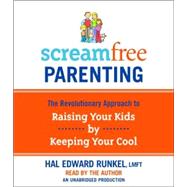 Screamfree Parenting