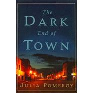 The Dark End of Town