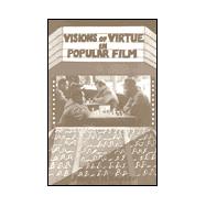 Visions of Virtue in Popular Film