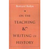 On the Teaching and Writing of History