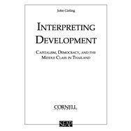 Interpreting Development Capitalism Democracy & the Middle Class