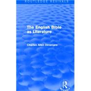 The English Bible as Literature (Routledge Revivals)