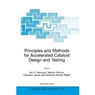 Principles and Methods for Accelerated Catalyst Design & Testing