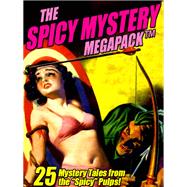 The Spicy Mystery MEGAPACK ®: 25 Tales from the 
