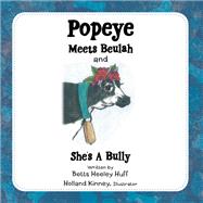 Popeye Meets Beulah and She’s a Bully