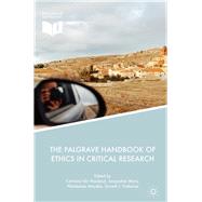 The Palgrave Handbook of Ethics in Critical Research