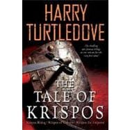The Tale of Krispos Krispos Rising  Krispos of Videssos  Krispos the Emperor