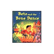 Beto and the Bone Dance,9780374317201