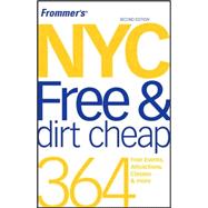 Frommer's<sup>®</sup> NYC Free & Dirt Cheap, 2nd Edition