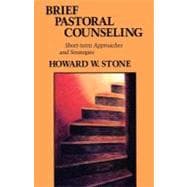 Brief Pastoral Counseling : Short-Term Approach and Strategies