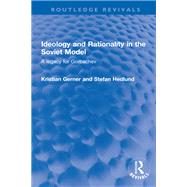 Ideology and Rationality in the Soviet Model