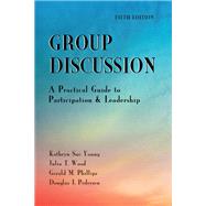 Group Discussion: A Practical Guide to Participation and Leadership