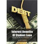 Interest Benefits of Student Loan