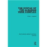 The Syntax of the Albanian Verb Complex