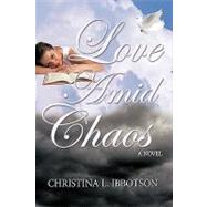 Love Amid Chaos