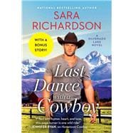 Last Dance with a Cowboy Includes a Bonus Novella