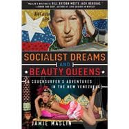 Socialist Dreams and Beauty Queens