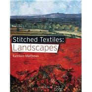 Stitched Textiles: Landscapes