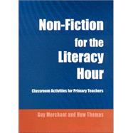Non-Fiction for the Literacy Hour: Classroom Activities for Primary Teachers