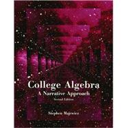College Algebra A Narrative Approach