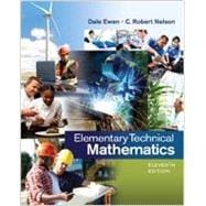 Bundle: Elementary Technical Mathematics, 11th + WebAssign Printed Access Card for Ewen/Nelson's Elementary Technical Mathematics, 11th Edition, Single-Term