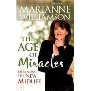 Age of Miracles Embracing the New Midlife