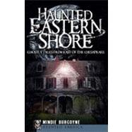 Haunted Eastern Shore