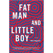 Fat Man and Little Boy