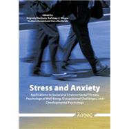 Stress and Anxiety: Applications to Social and Environmental Threats, Psychological Well-being, Occupational Challenges, and Developmental Psychology