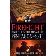 Firefight: Inside the Battle to Save the Pentagon on 9/11
