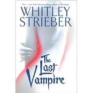 The Last Vampire; A Novel