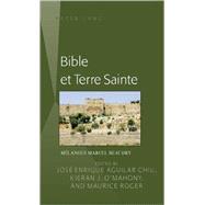 Bible et Terre Sainte : Mélanges Marcel Beaudry