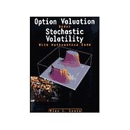 Option Valuation under Stochastic Volatility : With Mathematica Code