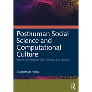 Posthuman Social Science and Computational Culture